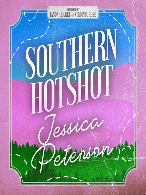 Title details for Southern Hotshot by Jessica Peterson - Available